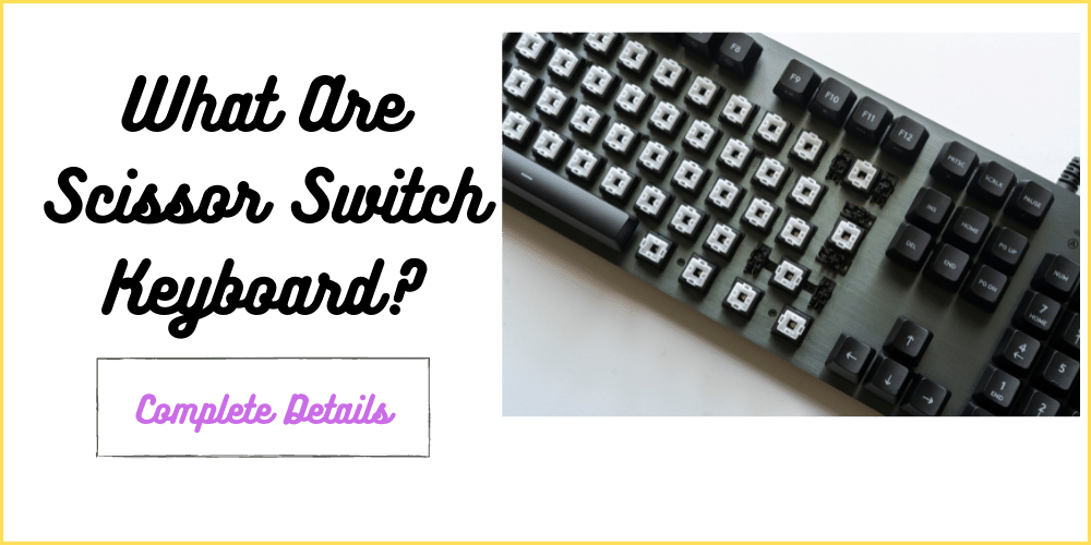 what are scissor switch keyboard